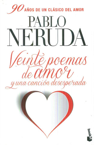 Veinte poemas de amor y una canción desesperada | PABLO NERUDA