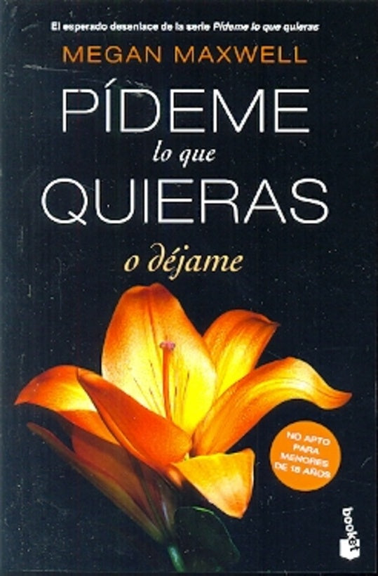 Pideme lo que quieras o déjame | Megan Maxwell