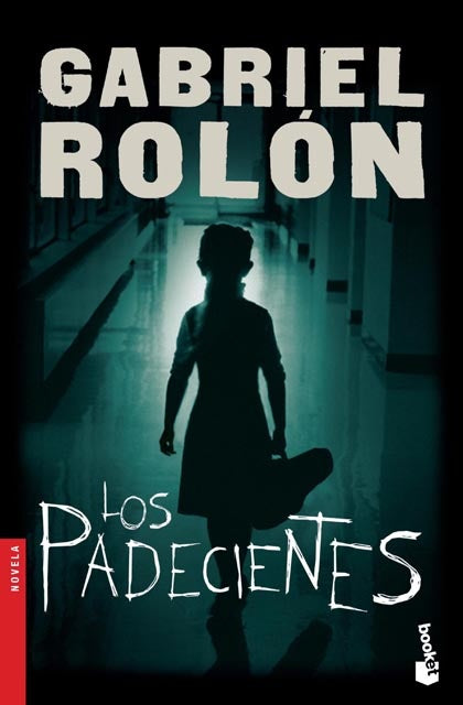 LOS PADECIENTES  | Gabriel Rolón