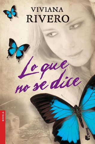 LO QUE NO SE DICE * | Viviana  Rivero