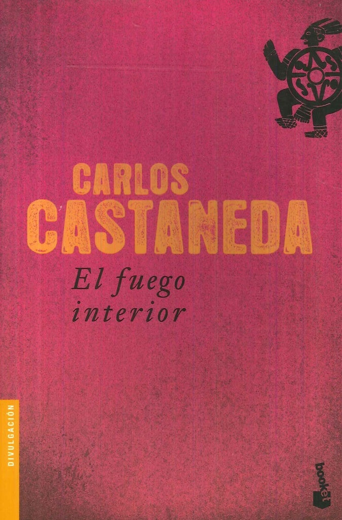 El Fuego Interior | Carlos Castaneda