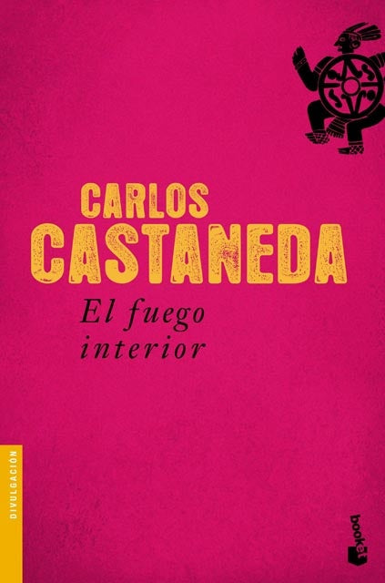 El Fuego Interior | Carlos Castaneda