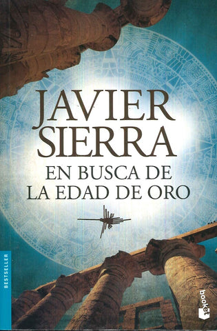 EN BUSCA DE LA EDAD DE ORO | Javier Sierra