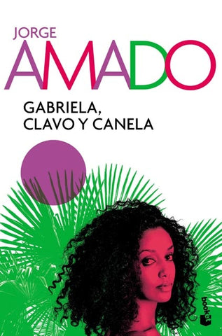 GABRIEL, CLAVO Y CANELA | Jorge Amado