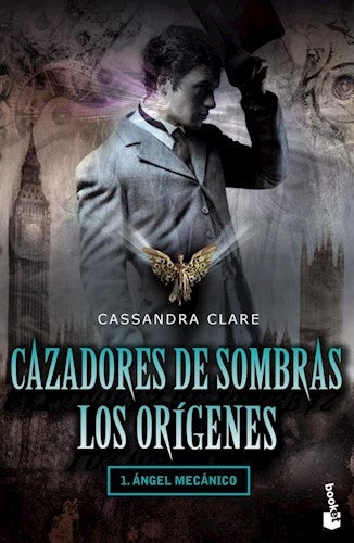 Cazadores de sombras, Los origenes I | Cassandra Clare