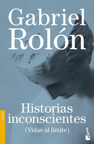Historias inconscientes | Gabriel Rolón