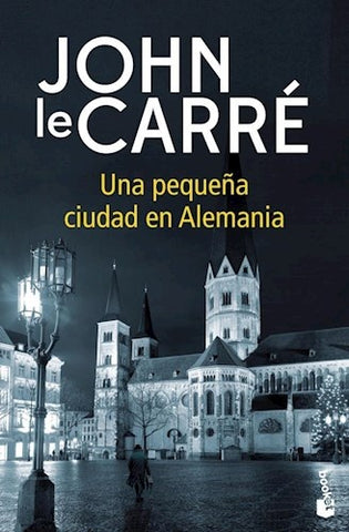 UNA PEQUEÑA CIUDAD EN ALEMANIA | John Le Carré