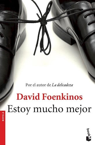 Estoy mucho mejor  | David Foenkinos