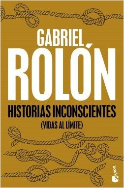 HISTORIAS INCONSCIENTES* | Gabriel Rolón