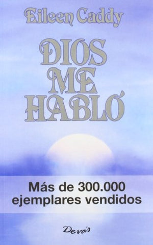 DIOS ME HABLÓ.. | Eileen  Caddy