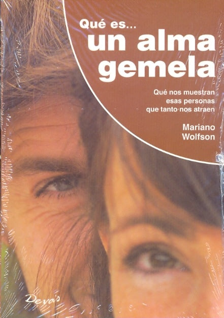 Que es... un alma gemela | Mariano Wolfson