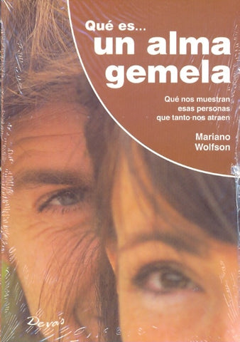 Que es... un alma gemela | Mariano Wolfson