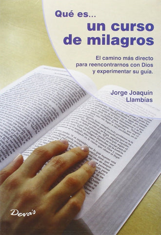 QUE ES... UN CURSO DE MILAGROS | Jorge Joaquin Llambías