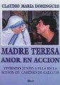 Madre Teresa amor en acción | Carlos María Domínguez