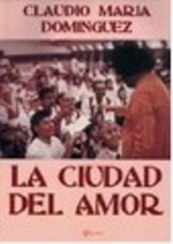 La ciudad del amor | Claudio María Domínguez