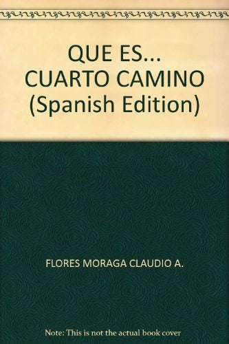 QUE CUATRO CAMINO | CLAUDIO  A
