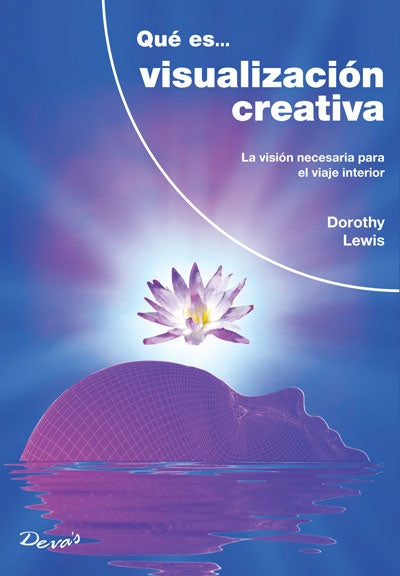 Que es... visualización creativa | DOROTHY LEWIS