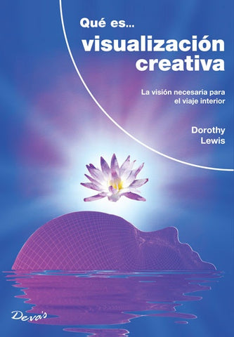 Que es... visualización creativa | DOROTHY LEWIS