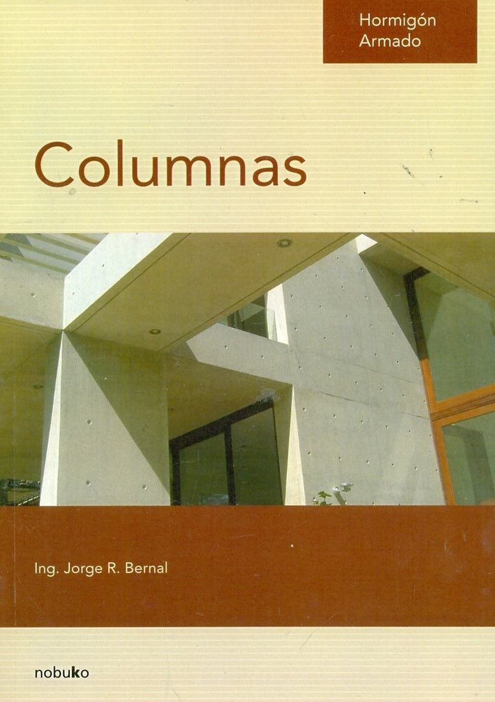 Hormigón armado: Columnas | JORGE BERNAL