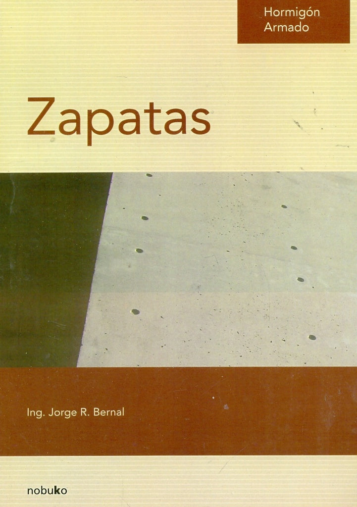 Hormigón armado: Zapatas | JORGE BERNAL