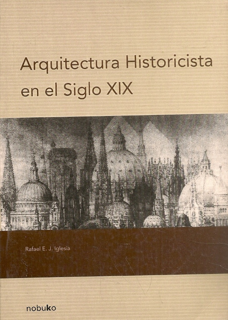 Arquitectura historicista en el siglo XIX | Iglesia, Iglesia