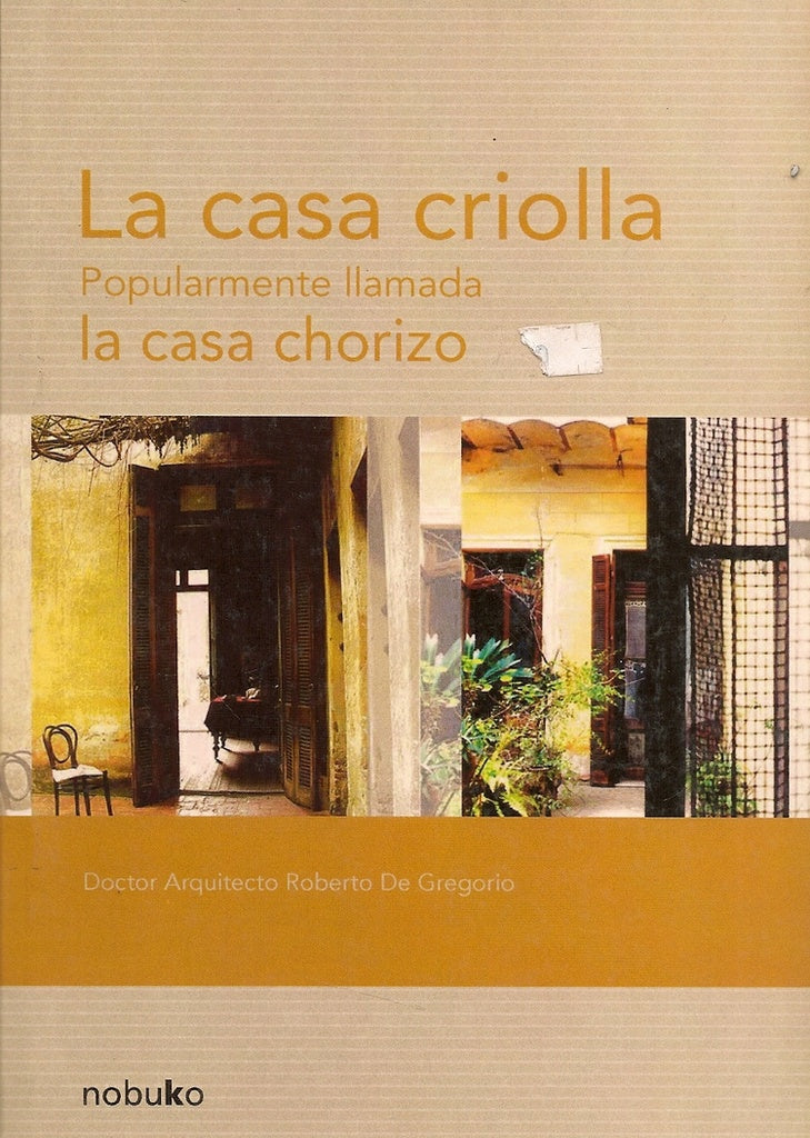 La casa criolla | de laferrere, De Gregorio