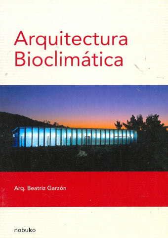 Arquitectura bioclimática | Garzon, Camino
