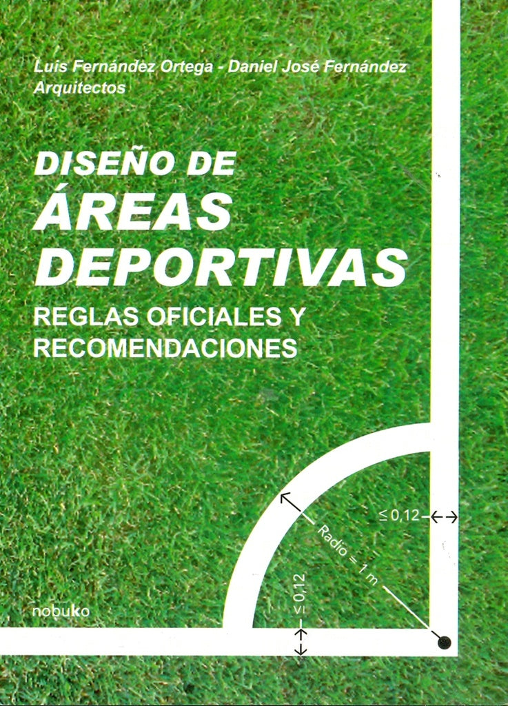 Diseño de áreas deportivas | Fernández Ortega, Fernández y otros