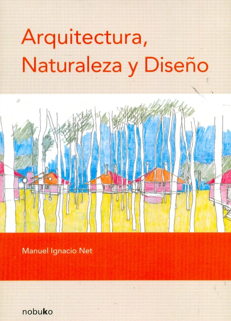 Arquitectura, naturaleza y diseño | Châneton, Net