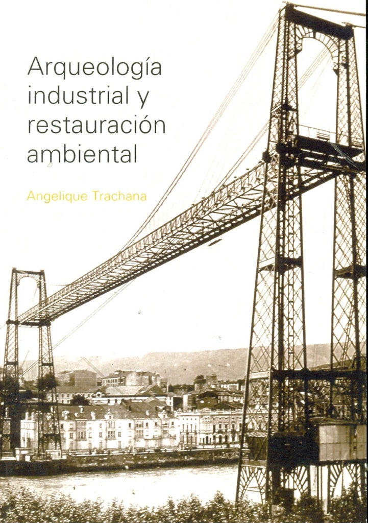 Arqueología industrial y restauración ambiental | Trachana, TRACHANA