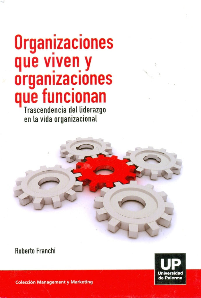 Organizaciones que viven y organizaciones que funcionan  | FRANCHI, Franchi