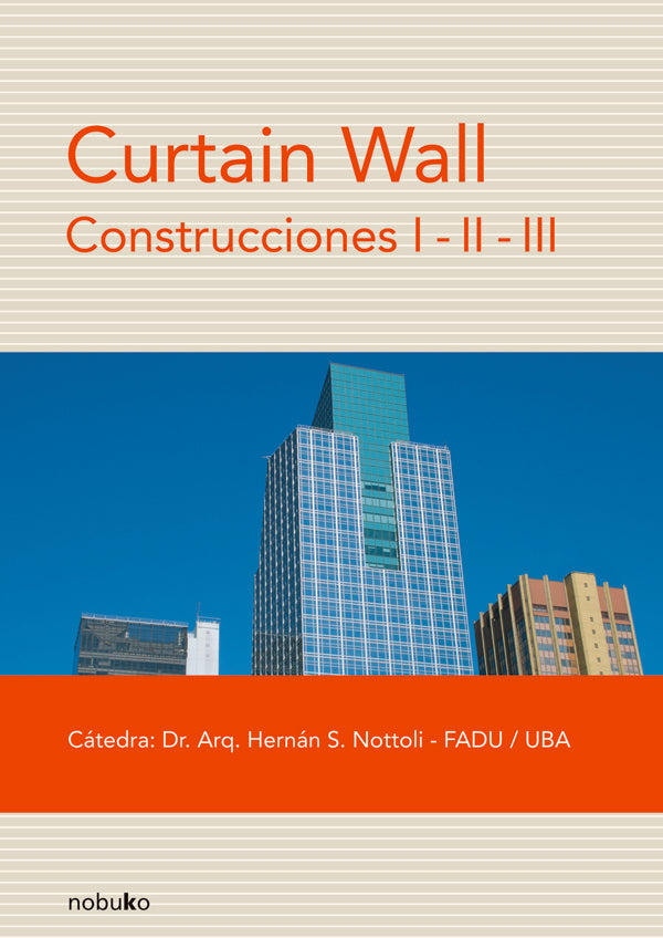 Curtain wall | Hernán Nottoli