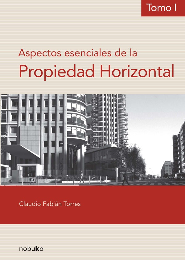 Aspectos esenciales de la propiedad horizontal - Tomo I | Torres, TORRES CLAUDIO