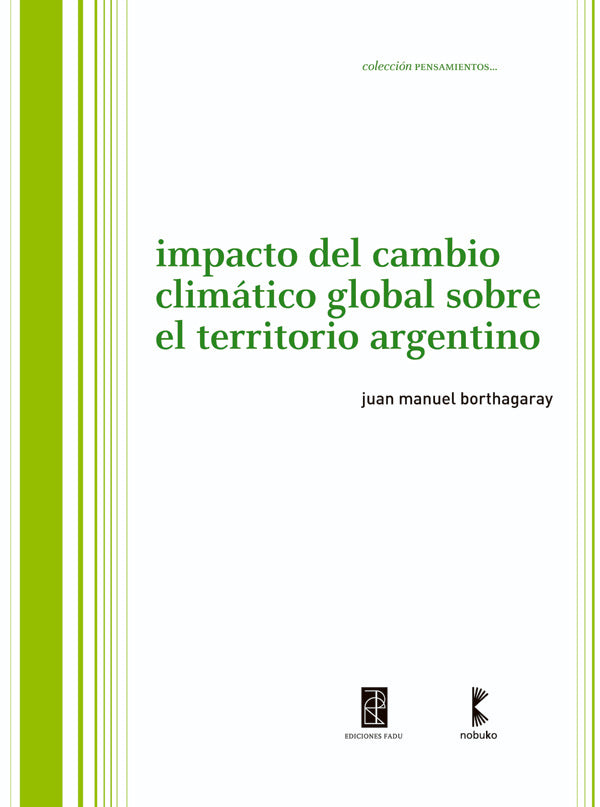 Impacto del cambio climático global sobre el territorio argentino | Borthagaray, BORTHAGARAY