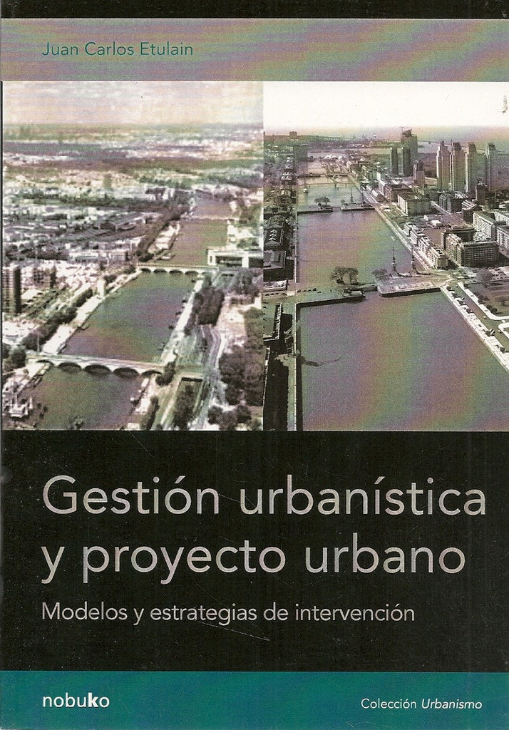 Gestión urbanística y proyecto urbano | Etulain, ETULAIN