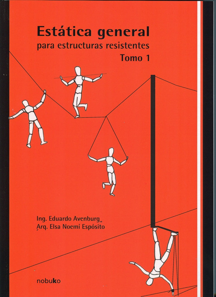 Estática general para las estructuras resistentes - Tomo 1 | Esposito, Esposito y otros