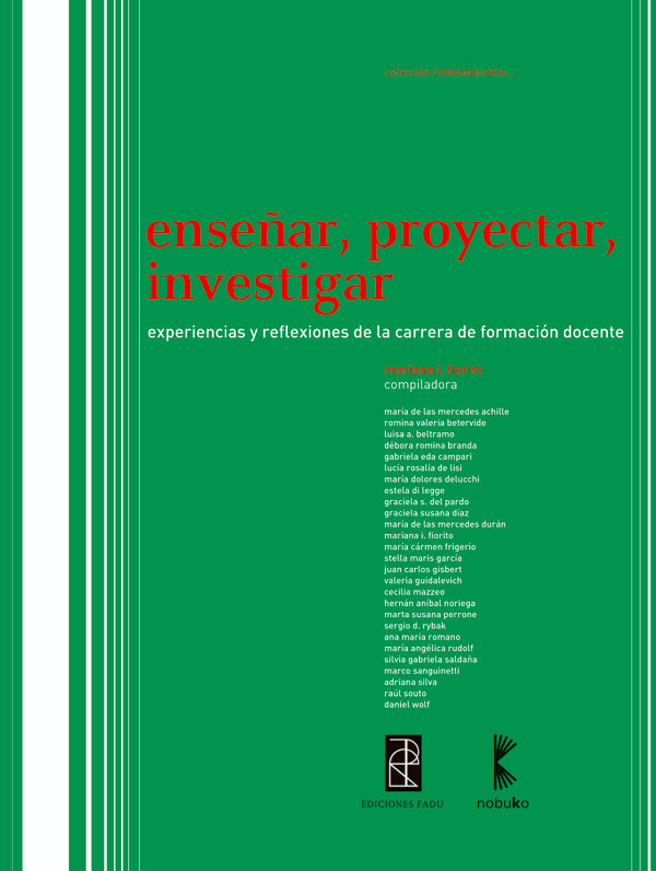Enseñar, Proyectar, Investigar | Fiorito, FIORITO