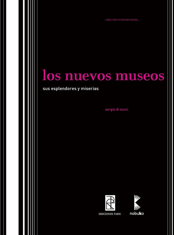 Los nuevos museos  | Nucci, Di Nucci