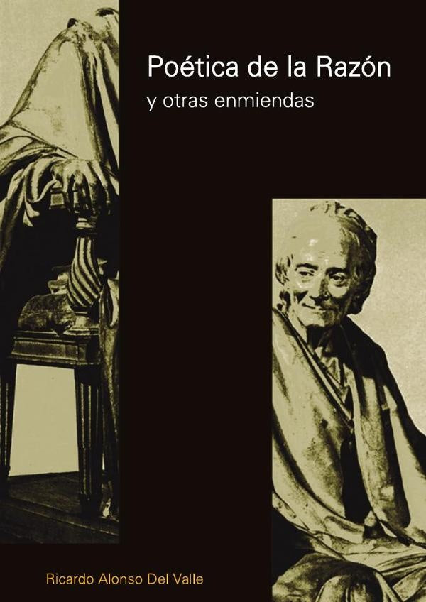 Poética de la razón y otras enmiendas | Ricardo Alonso del Valle