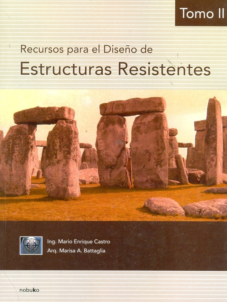 Recursos para el diseño de estructuras resistentes 2 | ALVAREZ CASTRO, Battaglia y otros