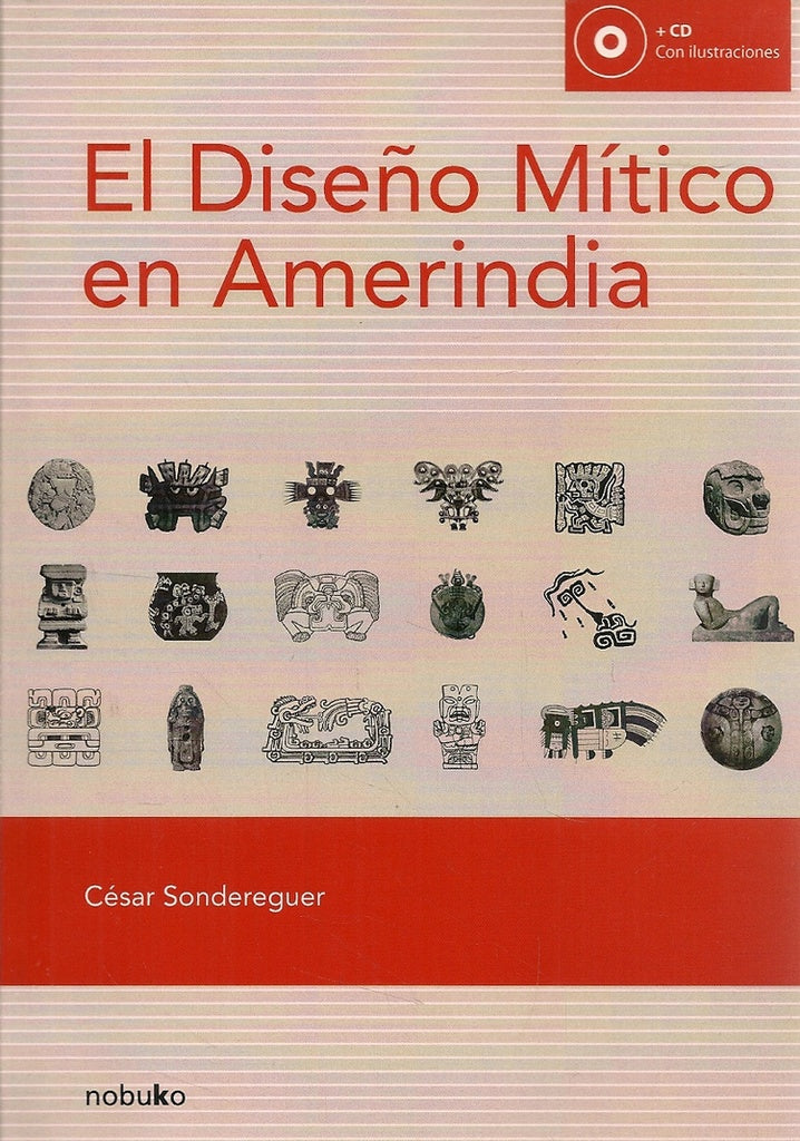 El diseño mítico en Amerindia | Sondereguer, SONDEREGUER