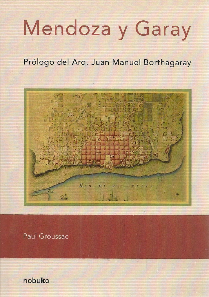 Mendoza y garay  | Groussac, GROUSSAC