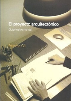 El proyecto arquitectónico | Gil, Achcar