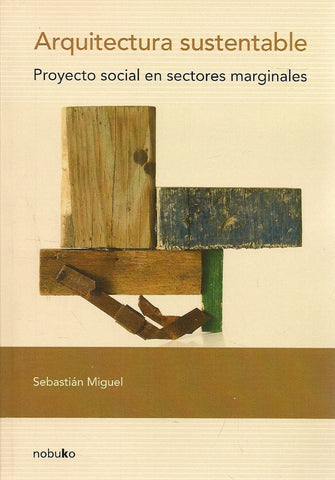 Arquitectura sustentable | A., Miguel