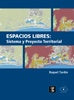 Espacios libres: Sistema y proyecto territorial | Tardin, TARDIN