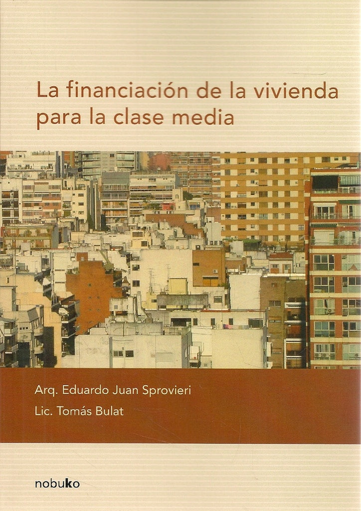 La financiación de la vivienda para la clase media | SPROVIERI, SPROVIERI