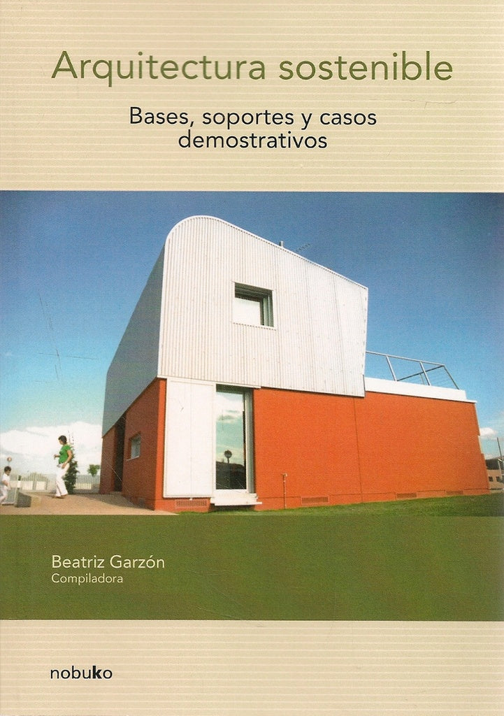 Arquitectura sostenible | Garzon, Camino