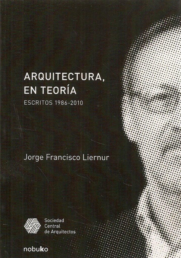 Arquitectura en teoría | Jorge Liernur