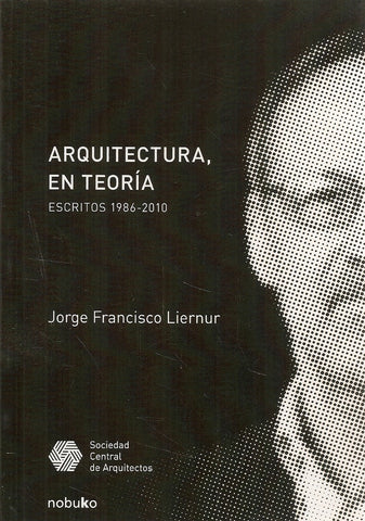 Arquitectura en teoría | Jorge Liernur