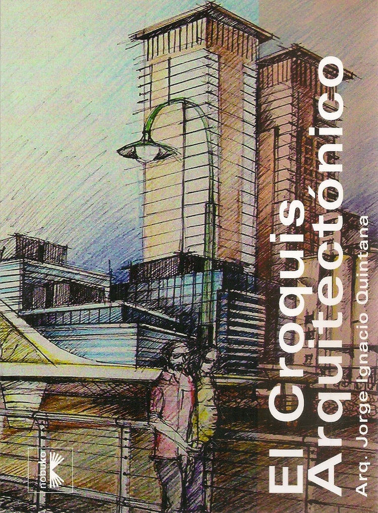 El croquis arquitectónico | Quintana, KULLOCK